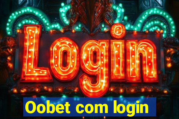 Oobet com login